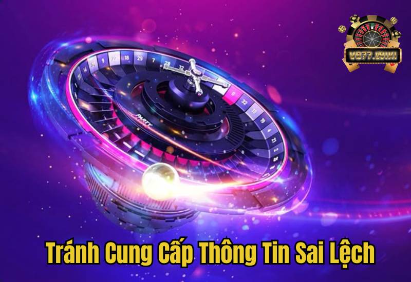 Tránh cung cấp thông tin, dữ liệu cá nhân giả